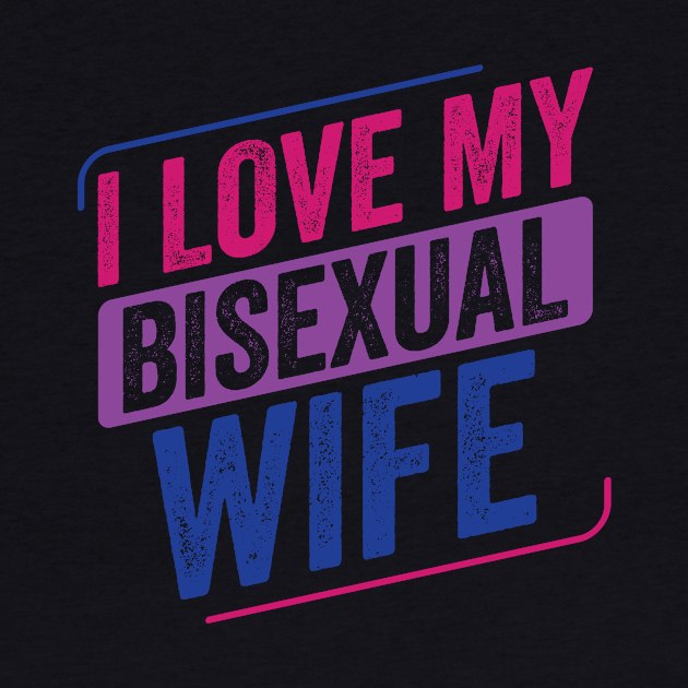 I Love my Bisexual Wife Bi Pride Bisexual Flag by Dr_Squirrel